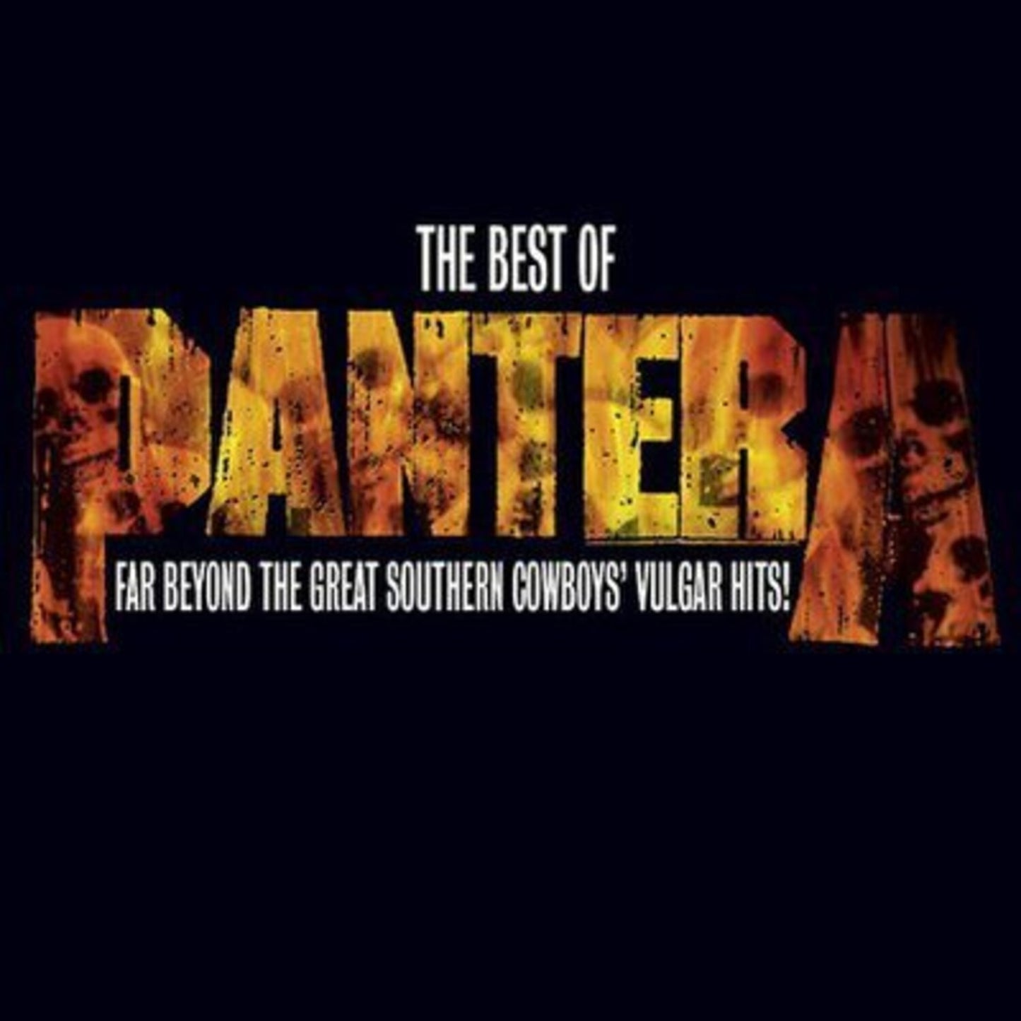 Best Of Pantera: Far Beyond Great Southern Cowboy's
