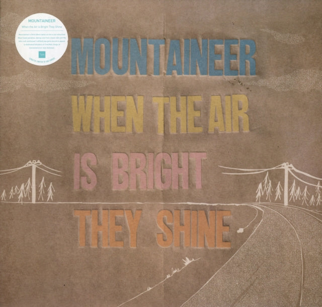 This LP Vinyl is brand new.Format: LP VinylMusic Style: Future JazzThis item's title is: When The Air Is Bright They ShineArtist: MountaineerLabel: TYPEBarcode: 182270000284Release Date: 10/9/2006