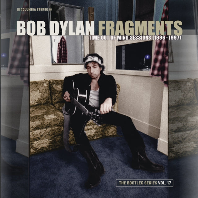 Fragments Time Out Of Mind Sessions: The Bootleg Series Vol. 17 (4LP)