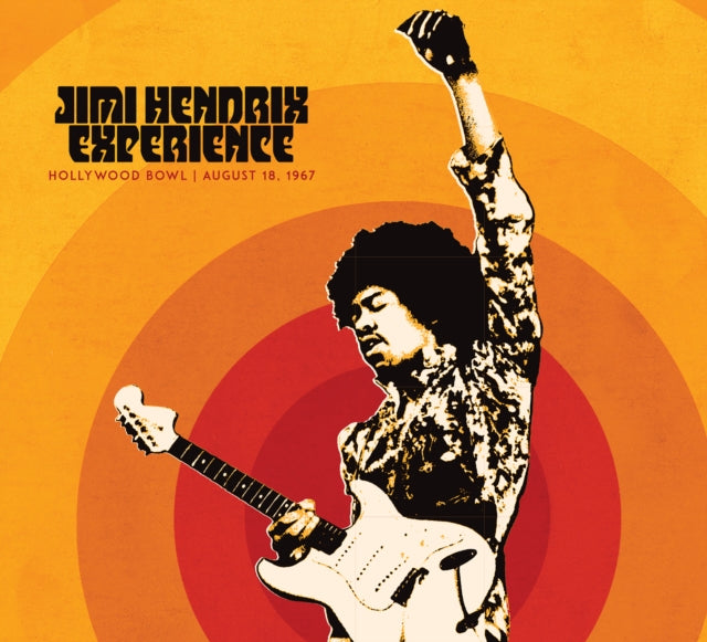 Jimi Hendrix Experience: Live At The Hollywood Bowl: August 18, 1967