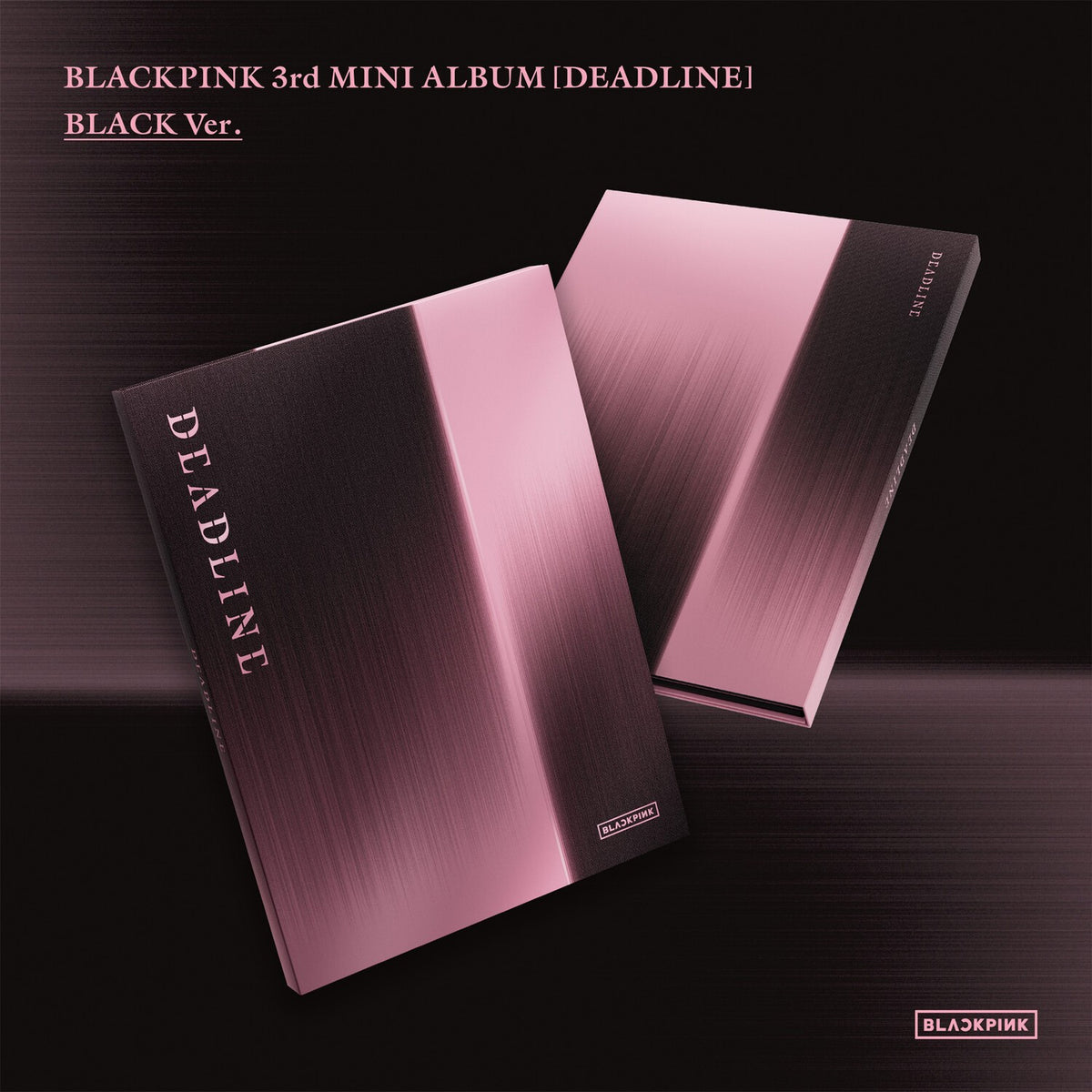 Deadline-Blackpink The 3Rd Mini Album (Black Ver.)