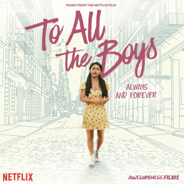 To All The Boys: Always & Forever (Music From The Netflix Film)