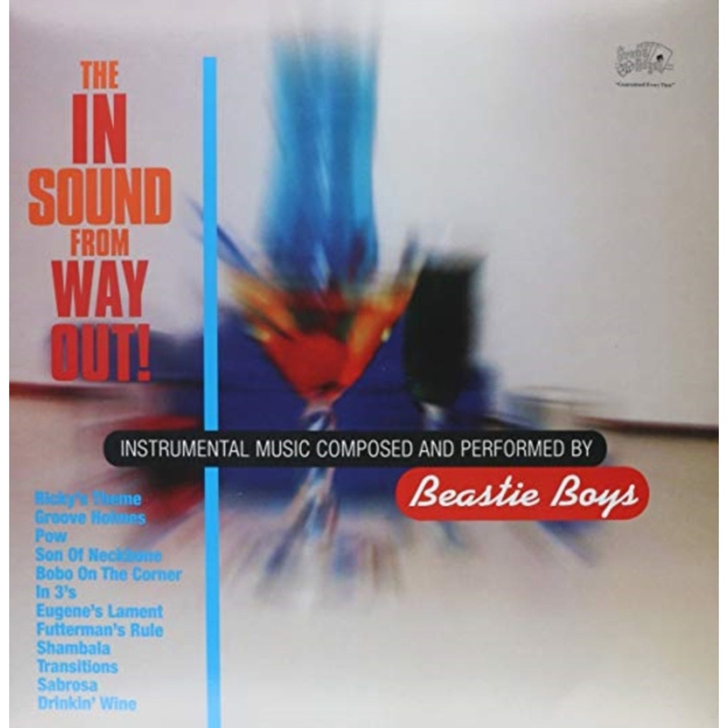Hello Nasty & Beastie Boys Music (2LP) & Licensed To Ill (30Th Anniversary Edition) & In Sound From Way Out (180G)
