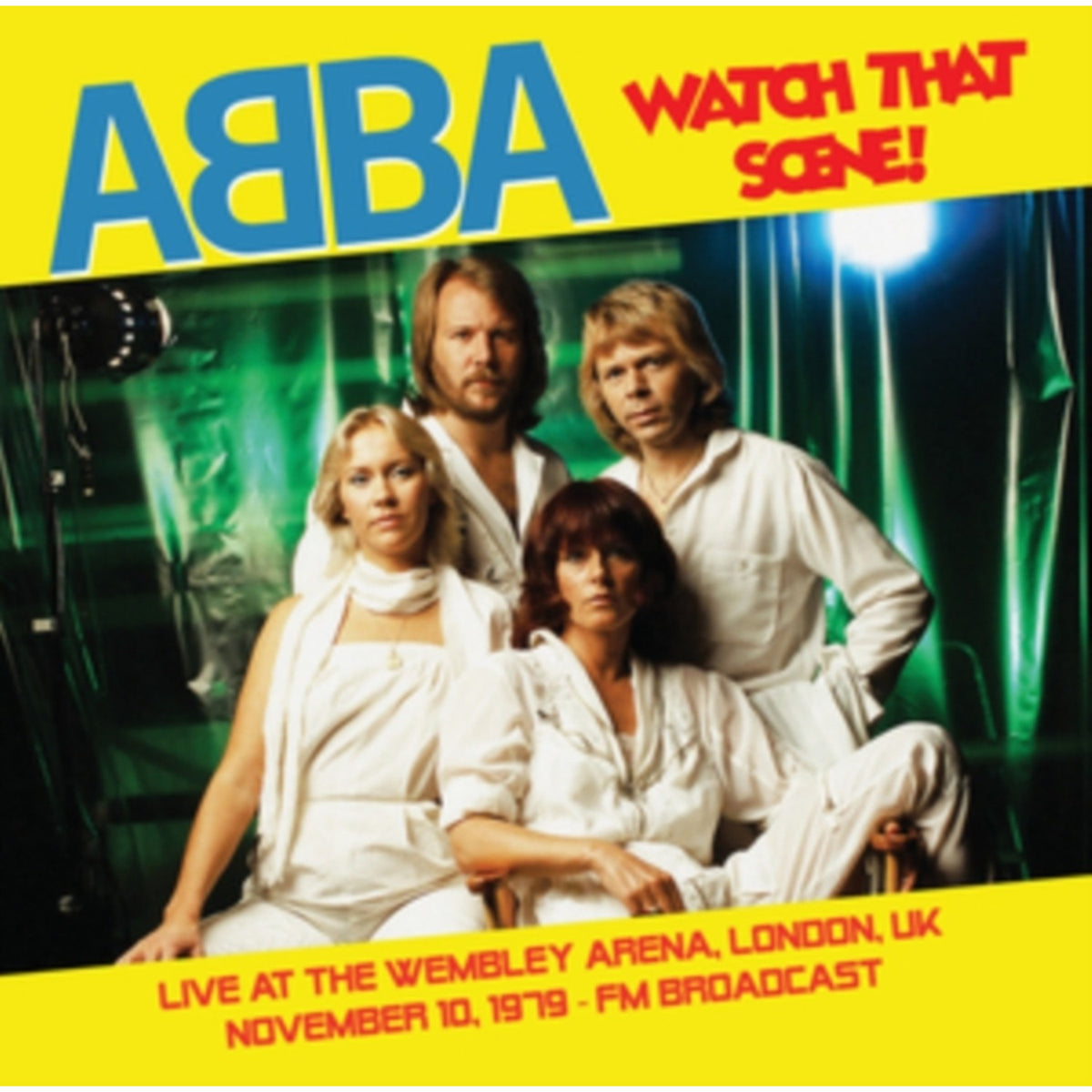 Watch That Scene: Recorded Live At The Wembley Arena. November 1979 - Fm Broadcast