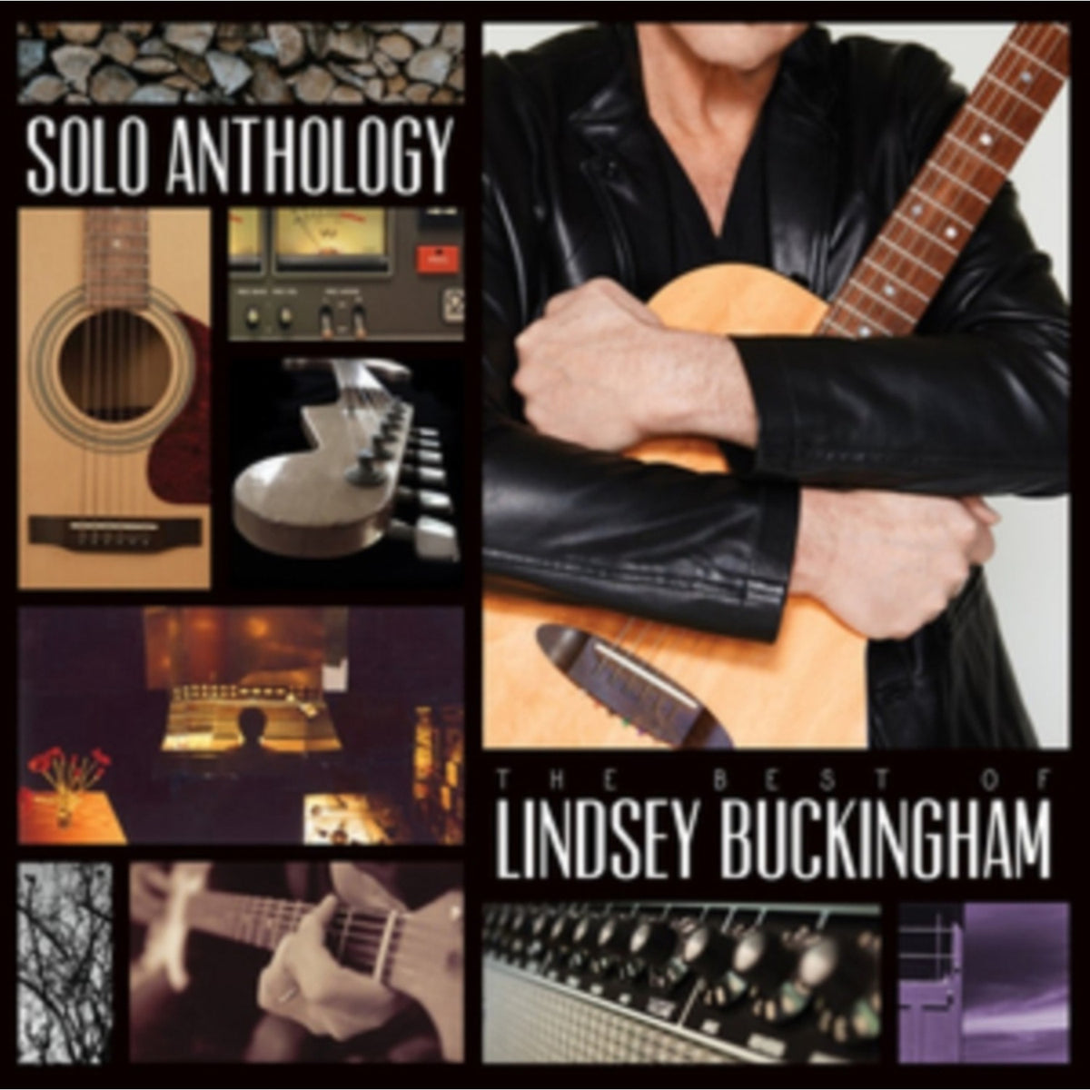 Solo Anthology: The Best Of Lindsey Buckingham