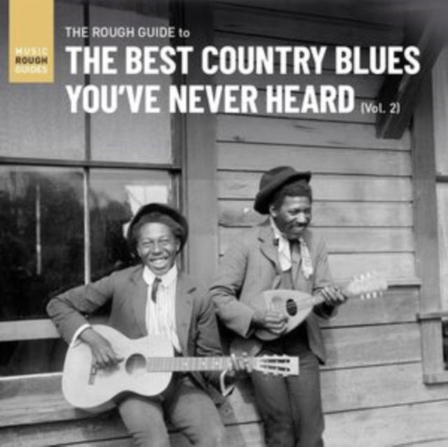 Rough Guide To The Best Country Blues You've Never Heard (Vol. 2)