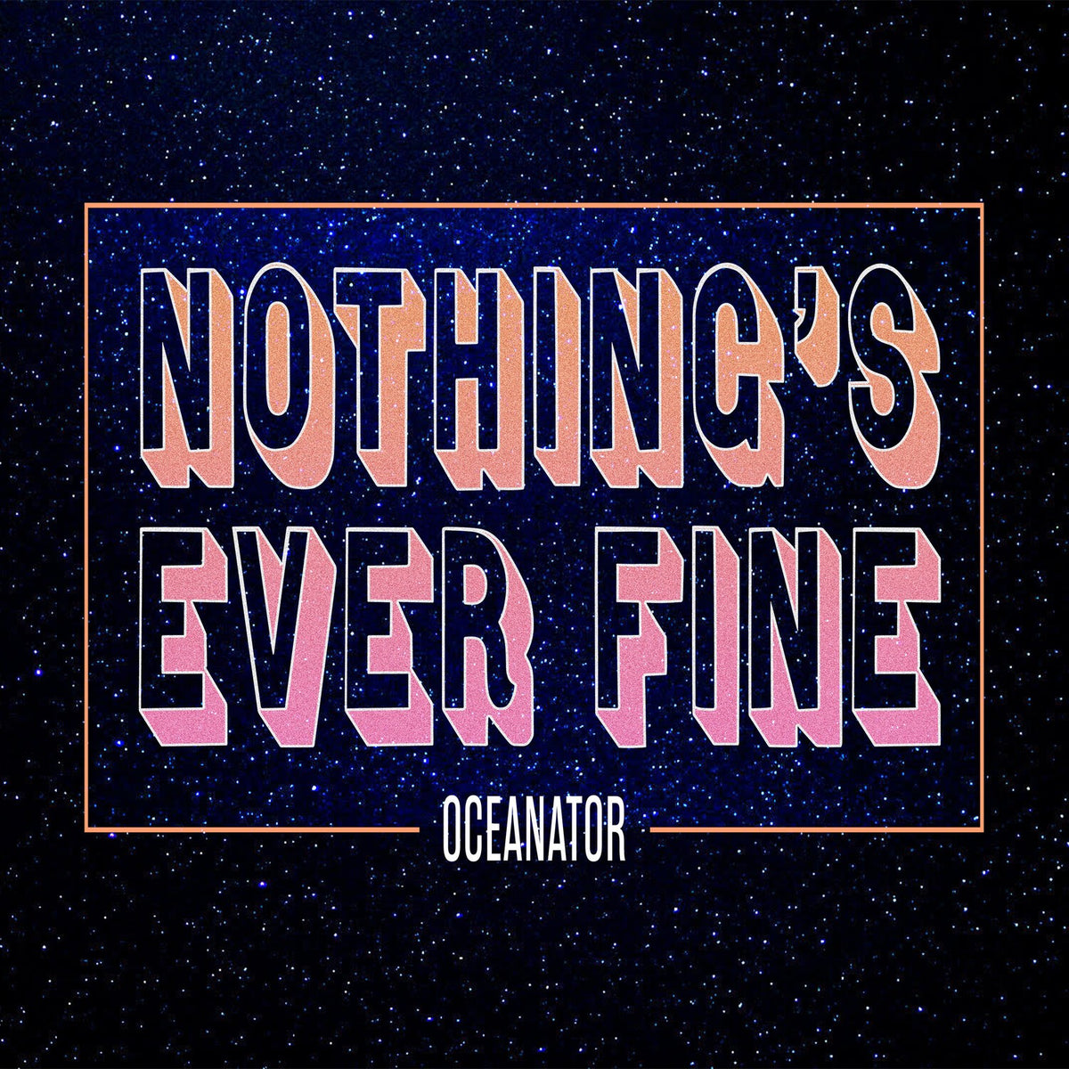 Nothing's Ever Fine (Pink LP Vinyl)