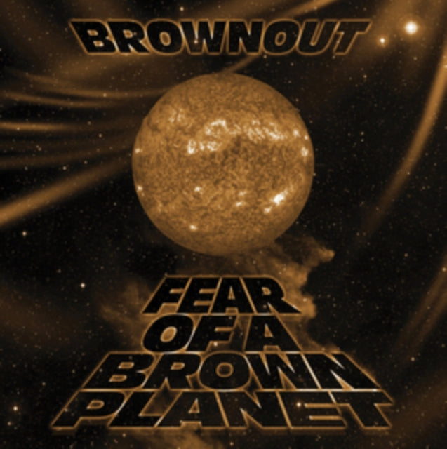 This LP Vinyl is brand new.Format: LP VinylThis item's title is: Fear Of A Brown PlanetArtist: BrownoutLabel: Fat BeatsBarcode: 659123518512Release Date: 5/25/2018
