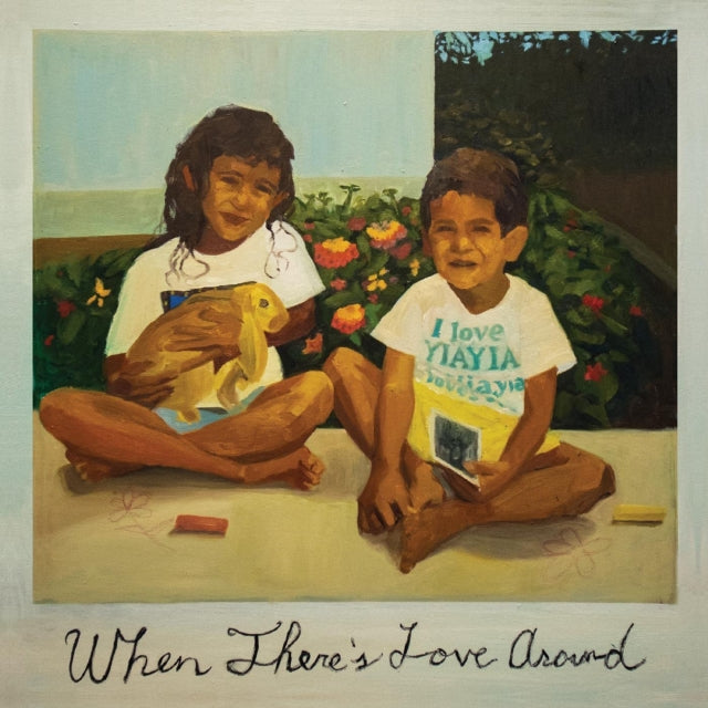 When There's Love Around (2LP)