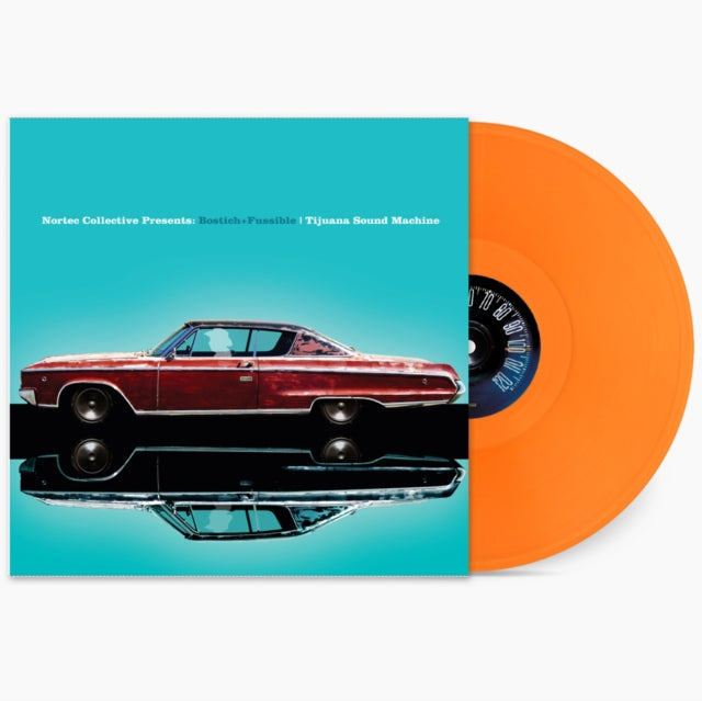 Tijuana Sound Machine (Nortec Collective Presents) (Orange LP Vinyl)