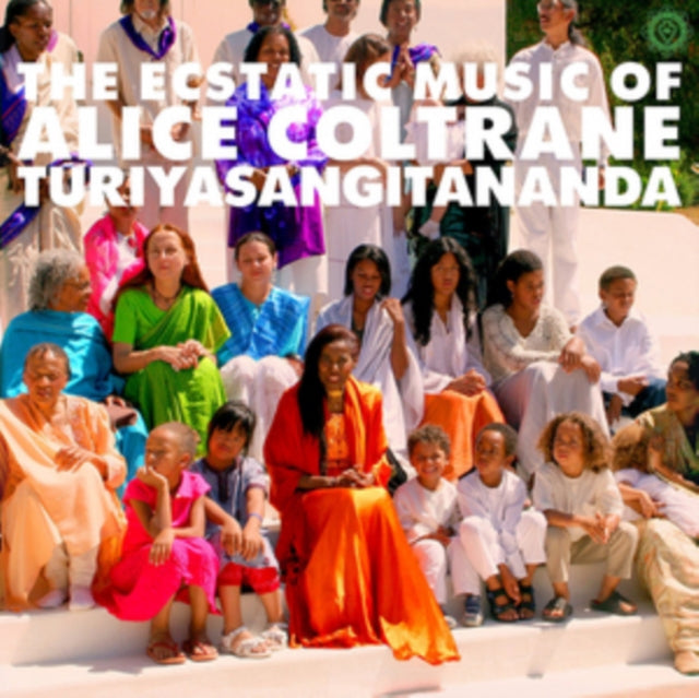 World Spirituality Classics 1: Ecstatic Music Of Turiya Alice Coltrane