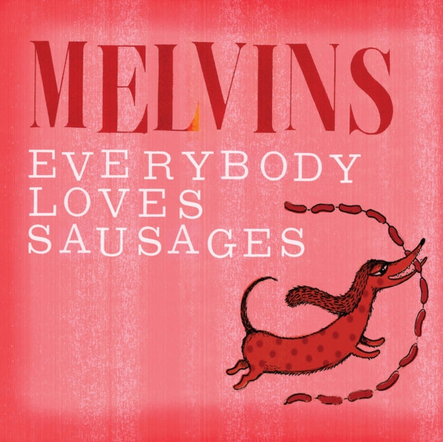This CD is brand new.Format: CDMusic Style: HouseThis item's title is: Everybody Loves SausArtist: MelvinsLabel: Sony Music LocalBarcode: 689230014423Release Date: 1/13/2015