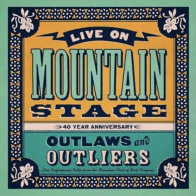 Live On Mountain Stage: Outlaws & Outliers