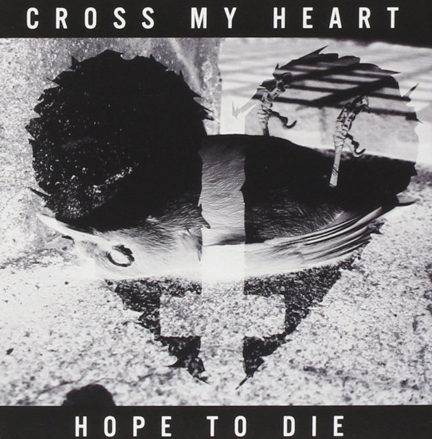 Cross My Heart Hope To Die