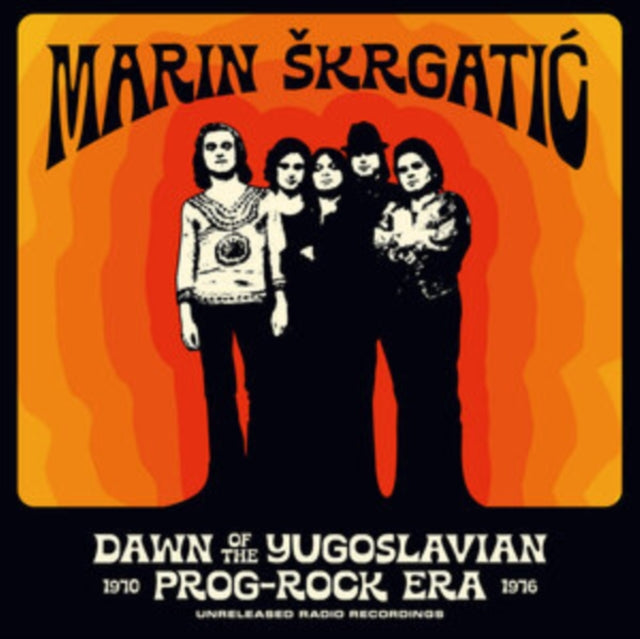 Dawn Of The Yugoslavian Prog-Rock Era: Unreleased Radio Recordings 1970-1976