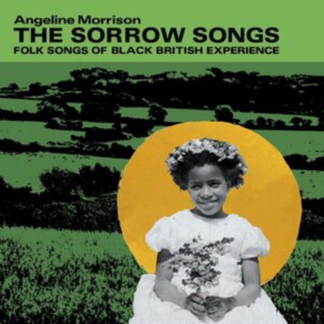 Sorrow Songs (Folk Songs Of Black British Experience)