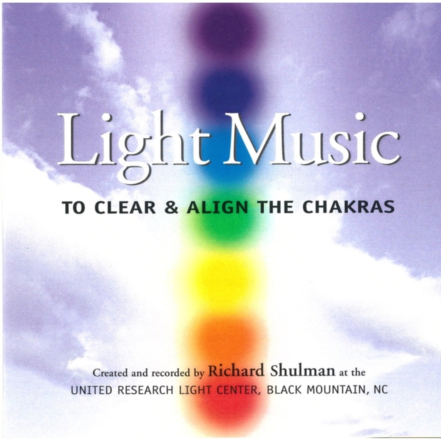 Light Music - To Clear & Align The Chakras
