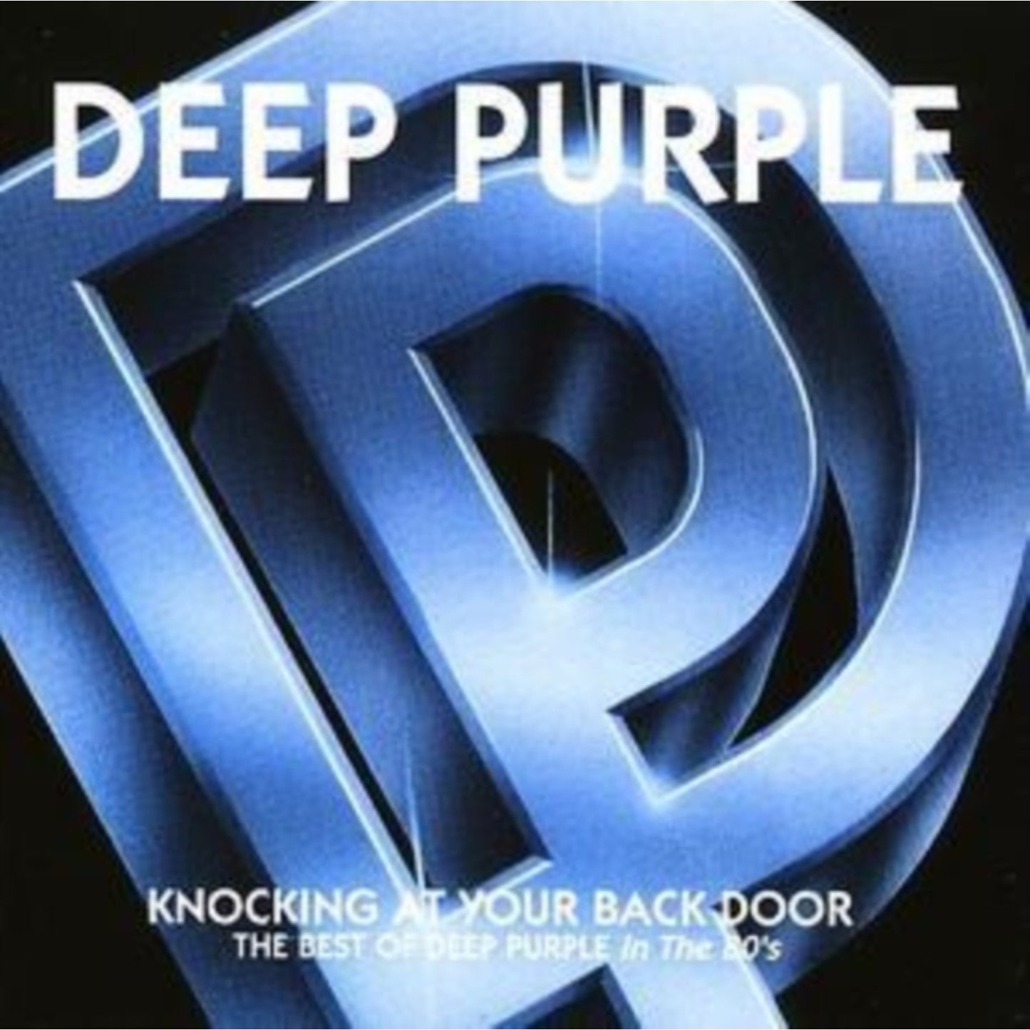 Knocking At Your Back Door: Best Of Deep Purple In 80'S