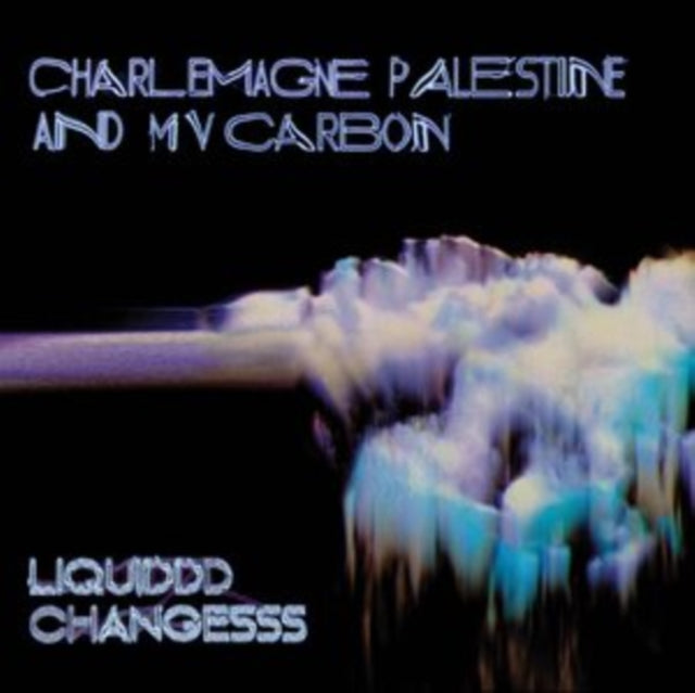 This LP Vinyl is brand new.Format: LP VinylThis item's title is: Liquiddd Changesss (Clear Blue W/ Black & White Smoke LP Vinyl)Artist: Mv Carbon & Charlemagne PalestineBarcode: 759656107945Release Date: 11/18/2022
