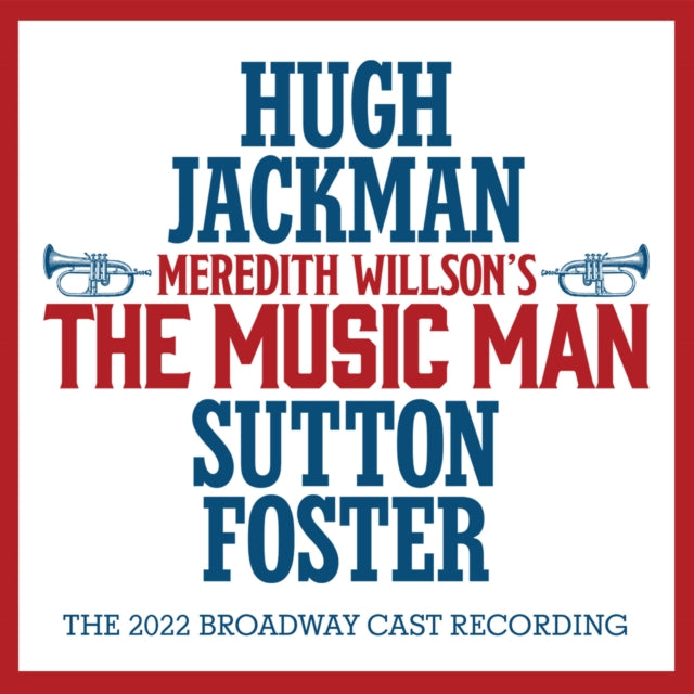Meredith Willson's The Music Man: The 2022 Broadway Cast Recording