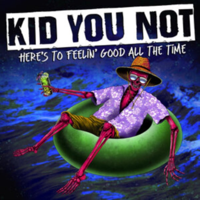 Here's To Feeling Good All The Time