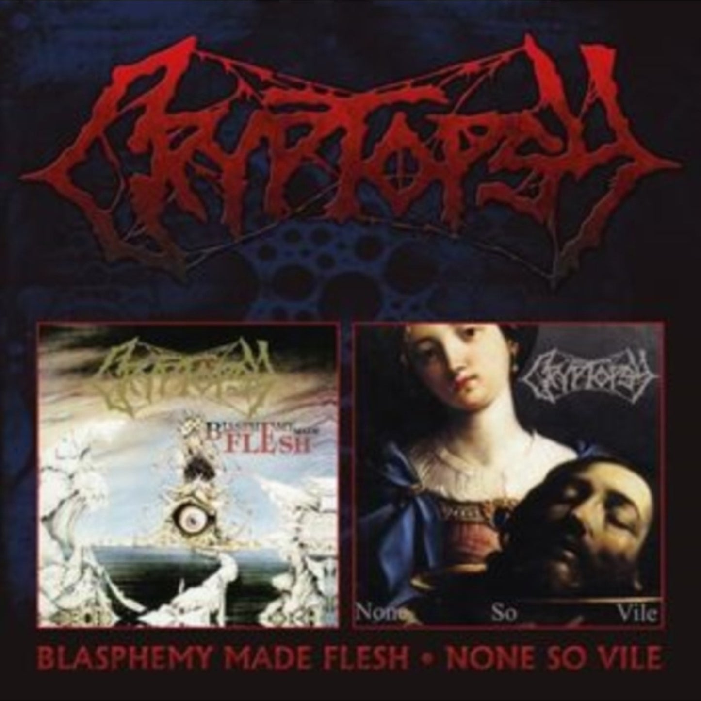 Blasphemy Made Flesh/None So Vile (2CD)