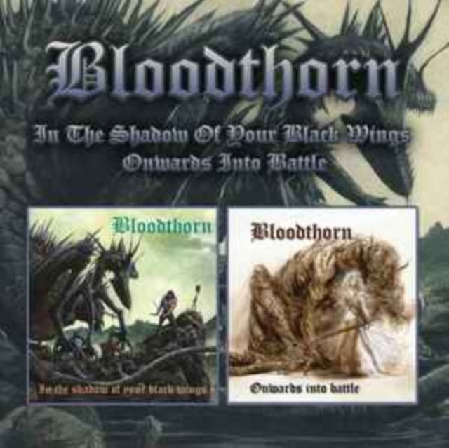 In The Shadow Of Your Black Wings/Onwards Into Battle (2CD)