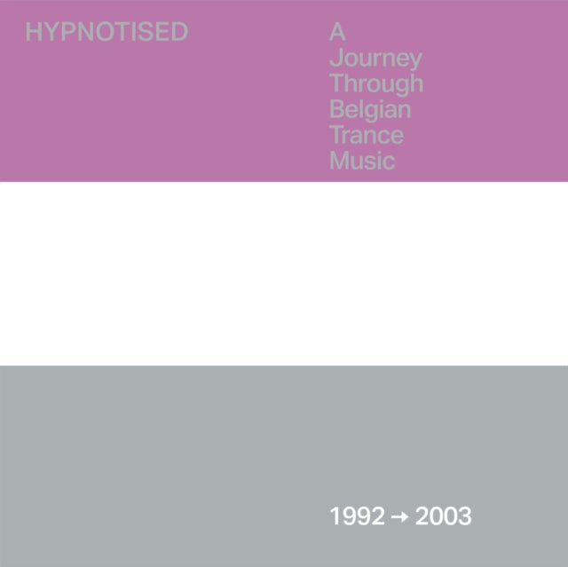 Hypnotised: A Journey Through Belgian Trance Music (1992-2003) (3CD)
