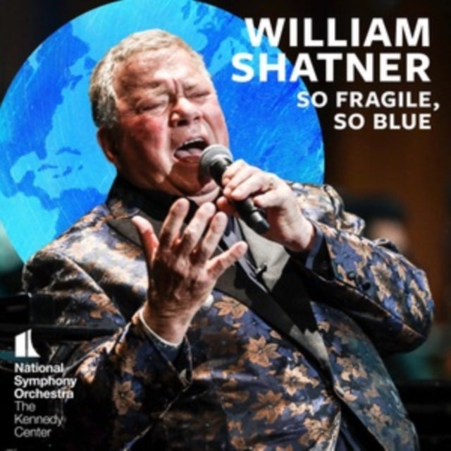William Shatner: So Fragile, So Blue