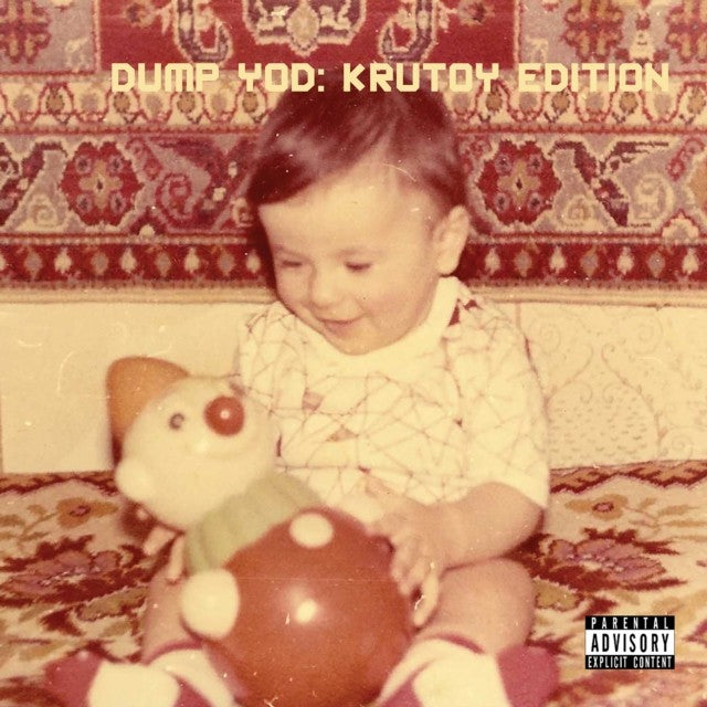 Dump Yod: Krutoy Edition