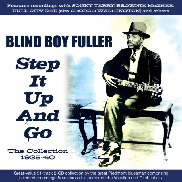 This CD is brand new.Format: CDThis item's title is: Step It Up & Go:The Collection 1935-40 (2CD)Artist: Blind Boy FullerLabel: ACROBATBarcode: 824046348427Release Date: 10/6/2023