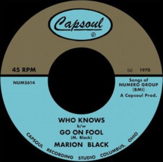 This 7 Inch Vinyl is brand new.Format: 7 Inch VinylMusic Style: SoulThis item's title is: Go On Fool / Who KnowsArtist: Marion BlackLabel: Numero GroupBarcode: 825764710077Release Date: 7/25/2025
