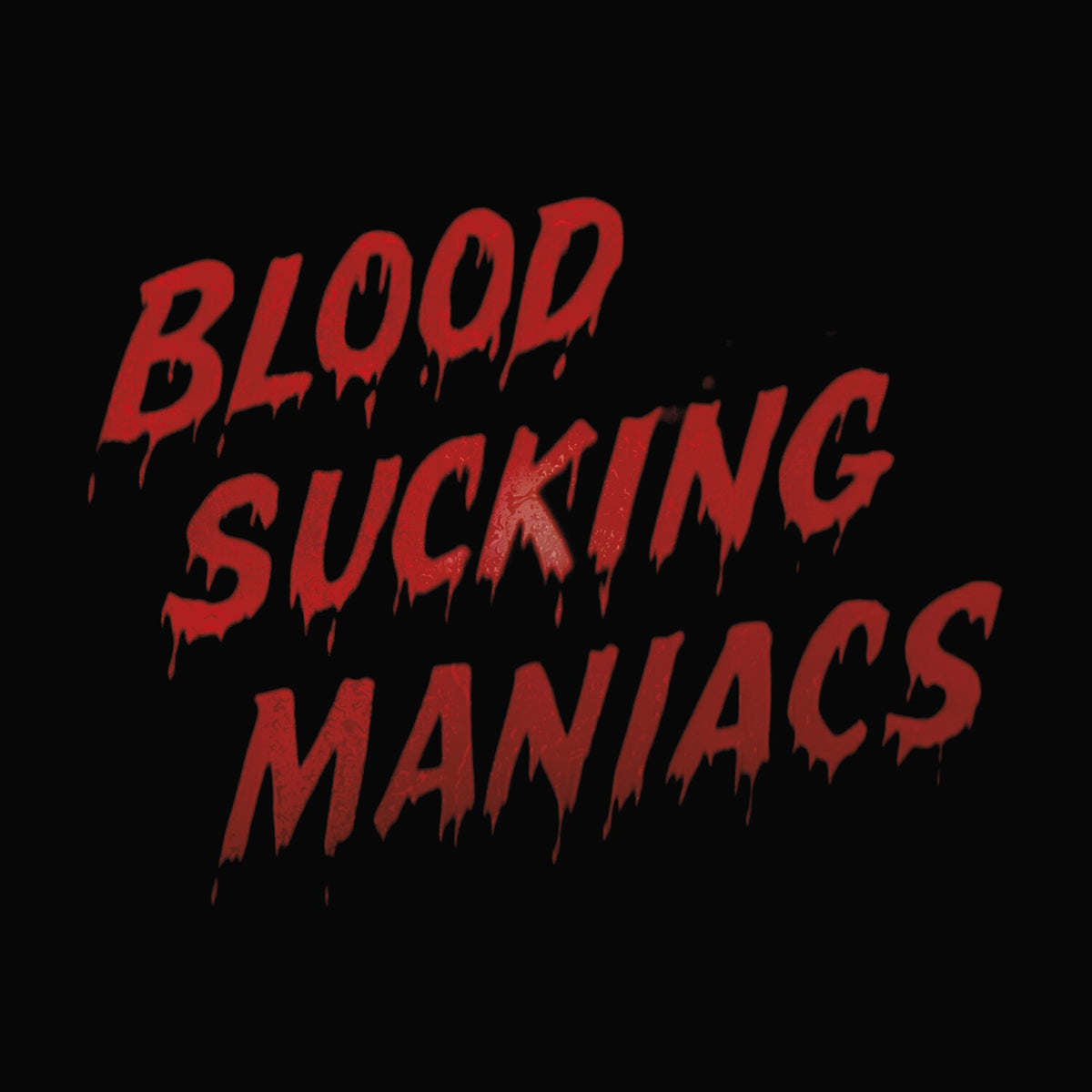 Blood Sucking Maniacs (2LP)