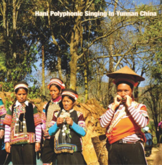 Hani Polyphonic Singing In Yunnan China