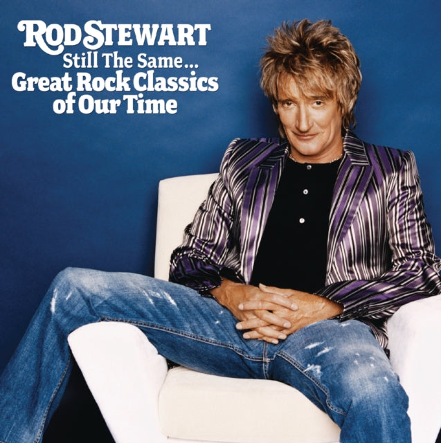 Still The Same: Great Rock Classics Of Our Time