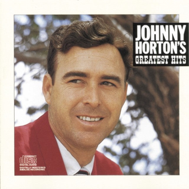 Fantastic Johnny/Spectacular Johnny/Horton Sings Free & Easy/Honky Tonk Man/Horton Makes History & Greatest Hits