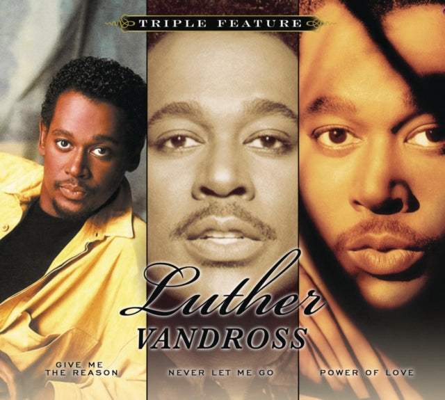 Best Of Luther Vandross & Give Me The Reason / Never Let Me Go / Power Of Love