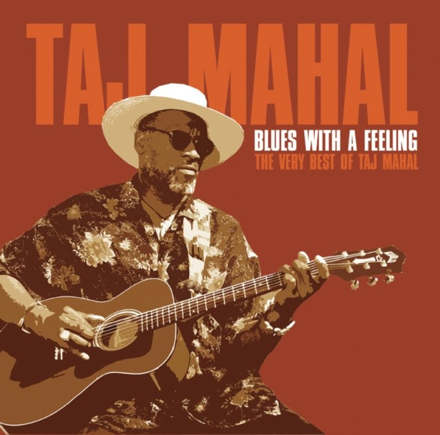 Best Of Taj Mahal & Taj Mahal & Natch'l Blues & Blues With A Feeling: Very Best Of