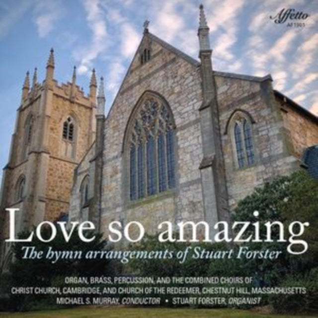 Love So Amazing - The Hymn Arrangements Of Stuart Forster