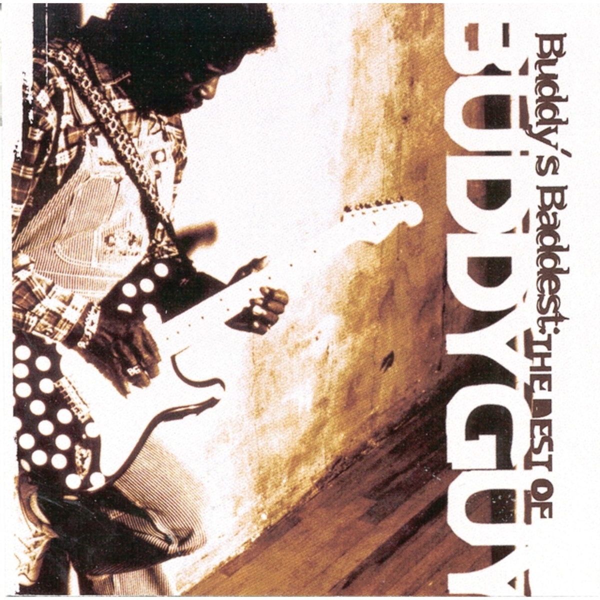 Skin Deep & Buddy's Baddest: Best Of Buddy Guy
