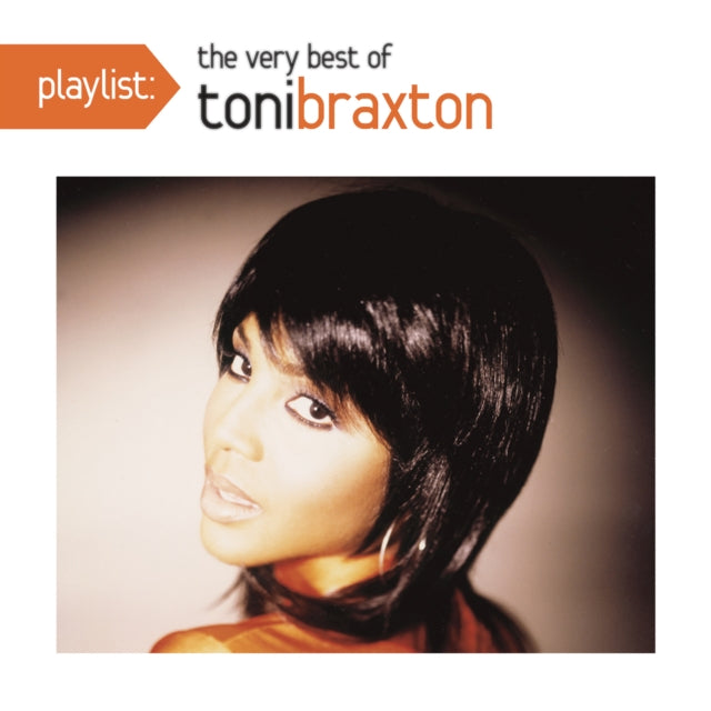 Playlist: Very Best Of Toni Braxton