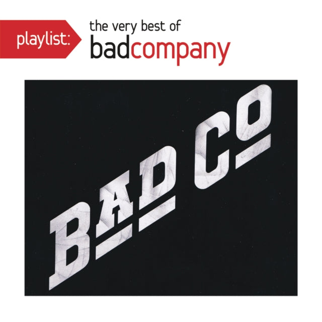 Burnin Sky & Playlist: Very Best Of Bad Company