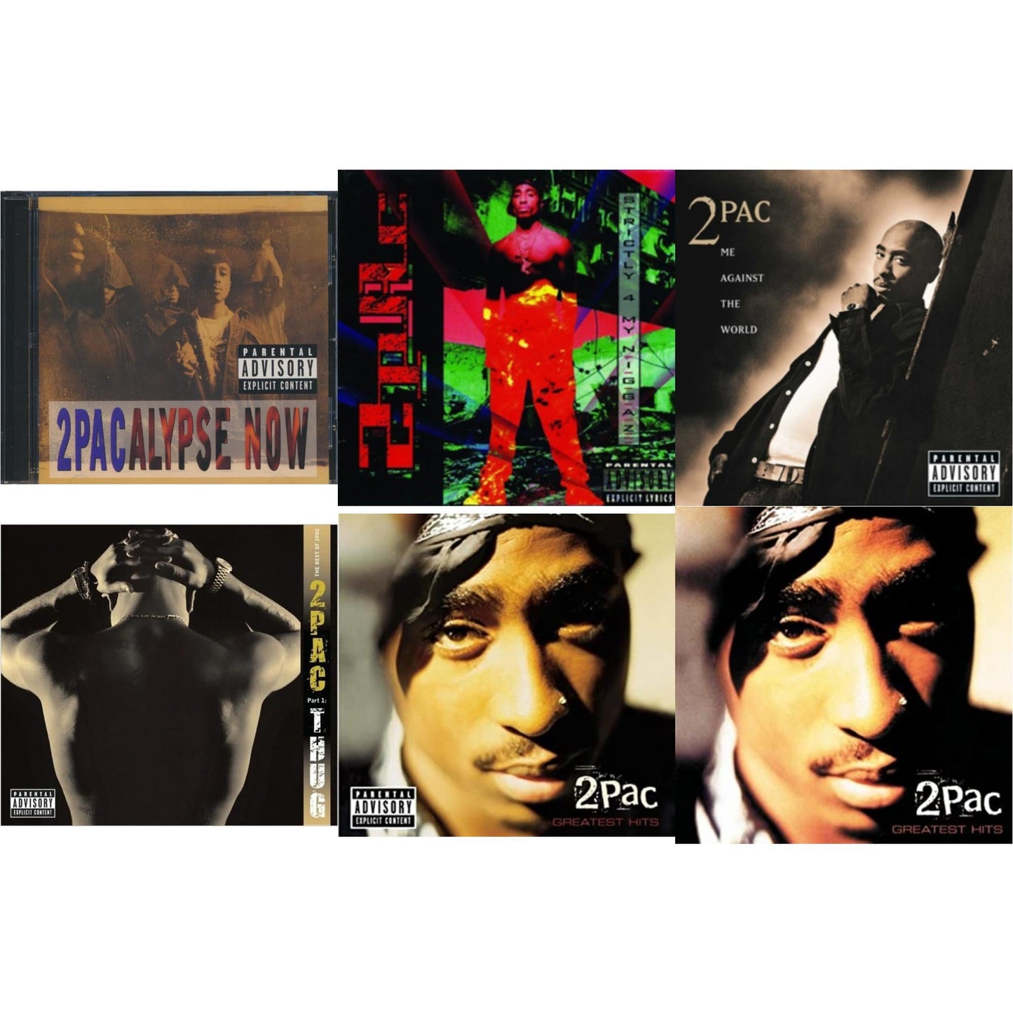 2Pacalypse Now & Strictly 4 My N.I.G.G.A.Z. & Me Against World & Best Of 2Pac Part 1: Thug & Greatest Hits & Greatest Hits