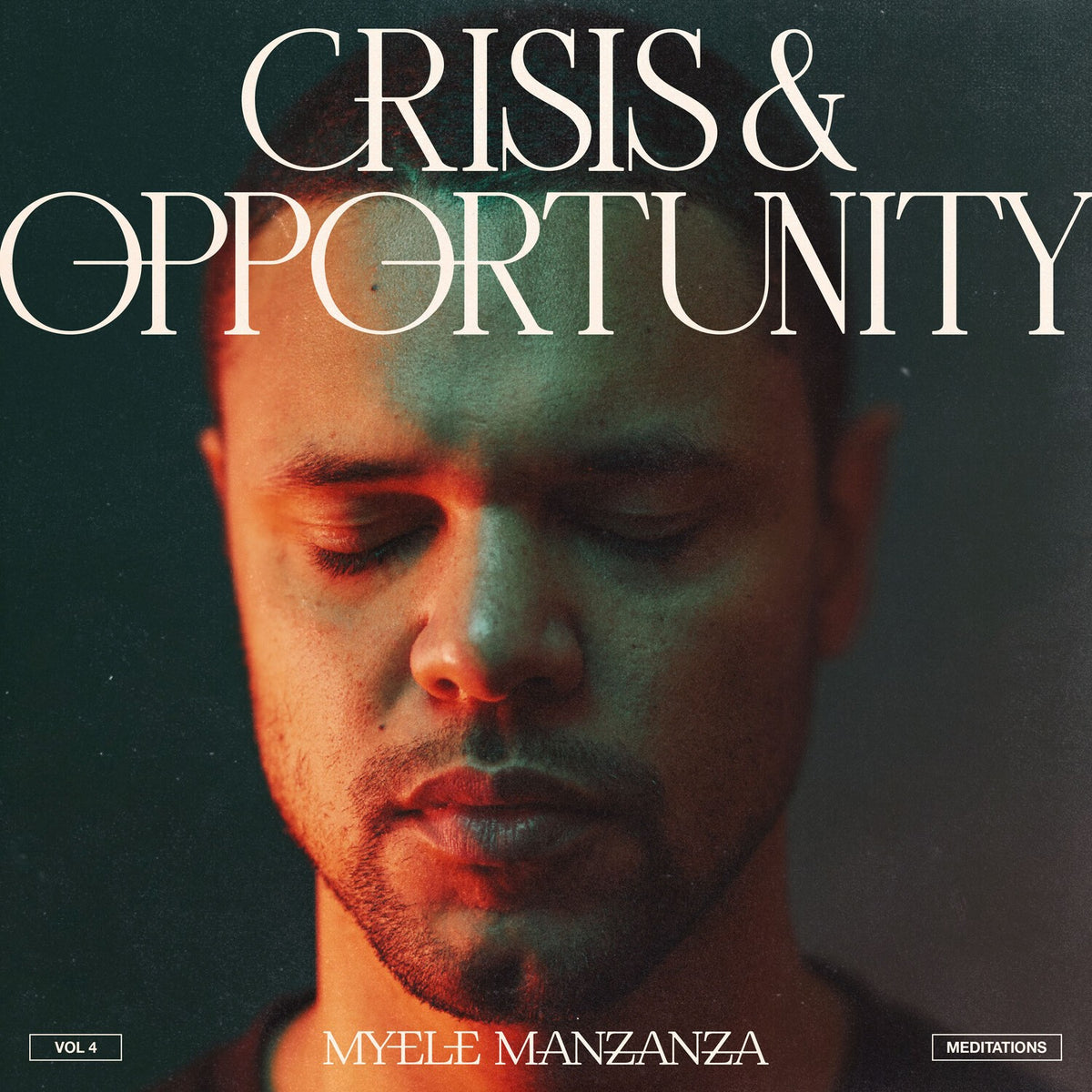Crisis & Opportunity Vol.4 - Meditations