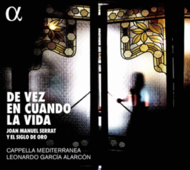De Vez En Cuando La Vi: Joan Maneul Serrat Y El Siglo De Oro
