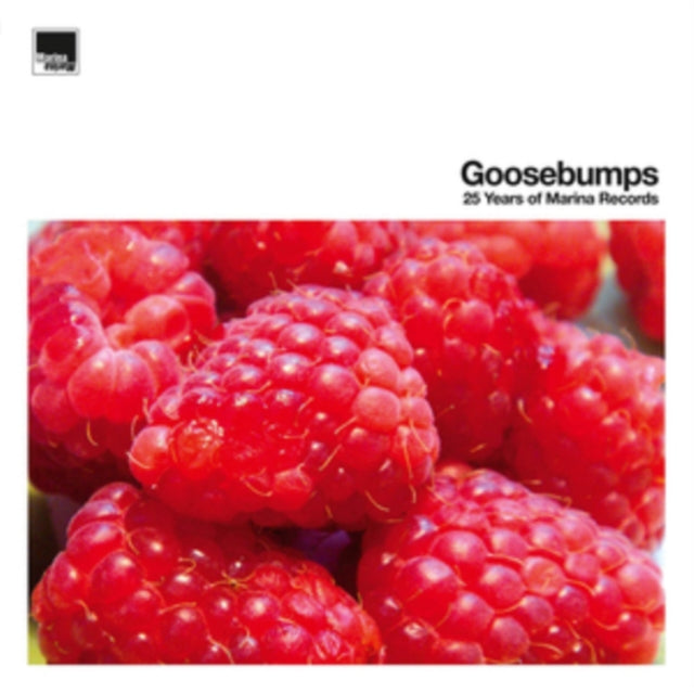 Goosebumps: 25 Years Of Marina Records