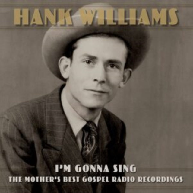 Product Image : This CD is brand new.<br>Format: CD<br>Music Style: Schlager<br>This item's title is: I'm Gonna Sing: The Mother's Best Gospel Radio Recordings (2CD)<br>Artist: Hank Williams<br>Barcode: 4050538693072<br>Release Date: 3/11/2022