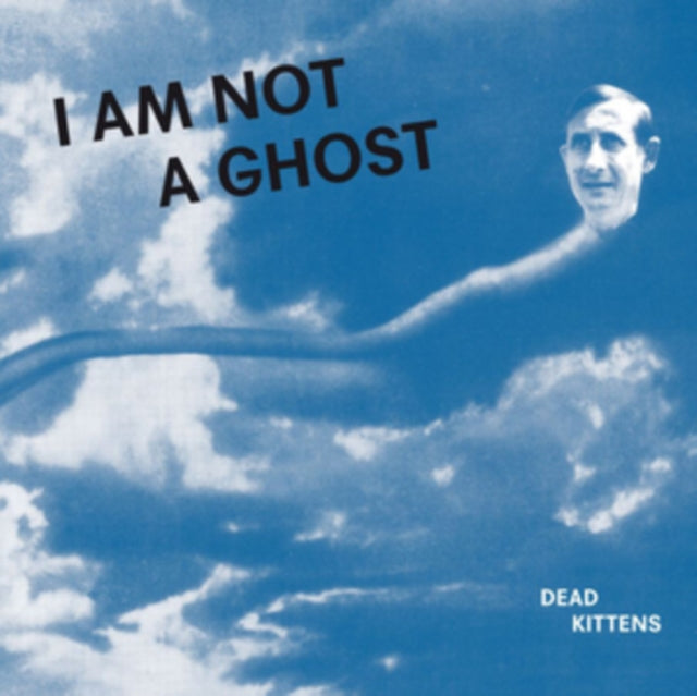 This LP Vinyl is brand new.Format: LP VinylMusic Style: HouseThis item's title is: I Am Not A GhostArtist: Dead KittensLabel: NOISOLUTIONBarcode: 4051579007811Release Date: 8/2/2019
