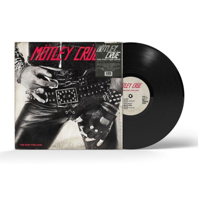 Too Fast For Love (45Th Anniversary Edition)