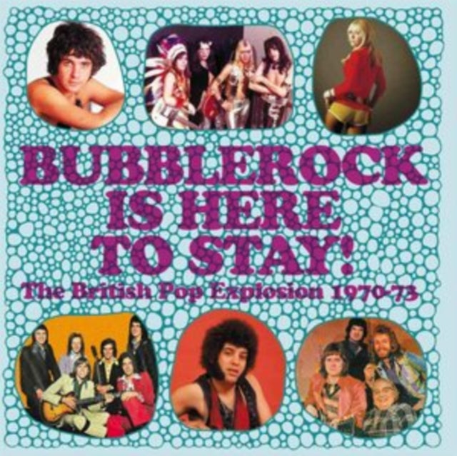 Bubblerock Is Here To Stay!: The British Pop Explosion 1970-73 (3CD/Capacity Wallet)